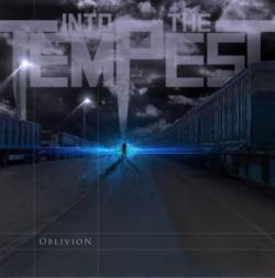 Into The Tempest : Oblivion